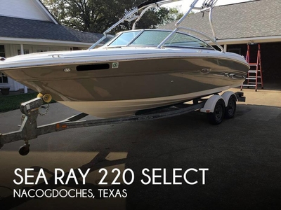 2005 Sea Ray 220 Select in Nacogdoches, TX
